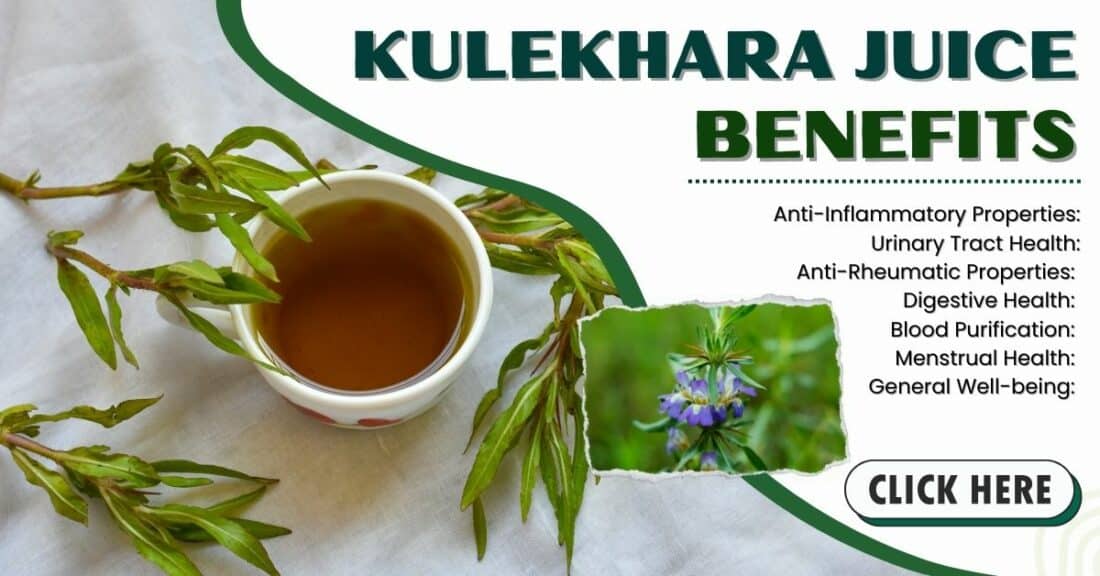 kulekhara juice benefits FOR General Well-being